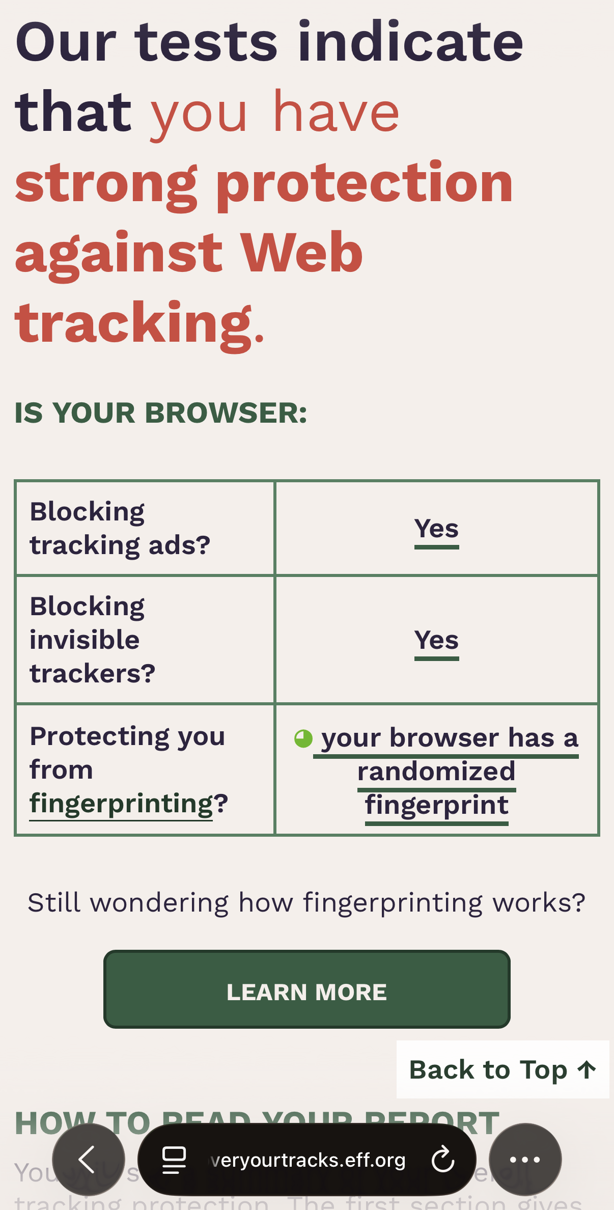 Our tests indicate that you have strong protection against Web tracking. IS YOUR BROWSER: Blocking tracking ads?	Yes Blocking invisible trackers?	Yes Protecting you from fingerprinting?	◕ your browser has a randomized fingerprint