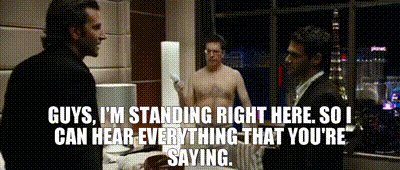 "a man says guys i'm standing right here so i can hear everything that you're saying"
